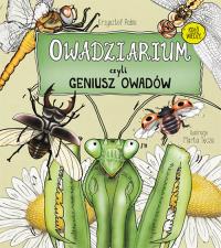 Owadziarium, czyli geniusz owadów. Autor: Krzysztof Pabis. Dobreksiazki.pl Okładka książki Owadziarium, czyli geniusz owadów