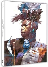 PA Toppi Kolekcja Tom 5 Kolebka życia. Autor: Toppi Sergio. Dobreksiazki.pl Okładka książki PA Toppi Kolekcja Tom 5 Kolebka życia