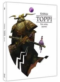 PA Toppi Kolekcja Tom 6 Japonia. Autor: Toppi Sergio. Dobreksiazki.pl Okładka książki PA Toppi Kolekcja Tom 6 Japonia