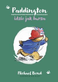 Okładka książki Paddington idzie jak burza