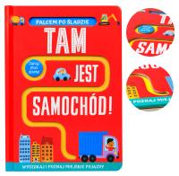 Palcem po śladzie Tam jest samochód!. Autor: Taylor Georgie. Dobreksiazki.pl Okładka książki Palcem po śladzie Tam jest samochód!
