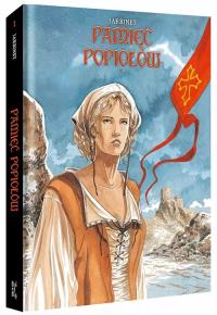 Pamięć popiołów Tom 1. Autor: Philippe Jarbinet. Dobreksiazki.pl Okładka książki Pamięć popiołów Tom 1