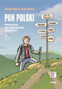 Pan Polski Podręcz do nau j pol jako obcego na poz A1-A2. Autor: Aleksandra Bajerska, Sochacka Justyna. Dobreksiazki.pl Okładka książki Pan Polski Podręcz do nau j pol jako obcego na poz A1-A2