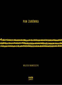 Pan Żarówka. Autor: Wojtek Wawszczyk. Dobreksiazki.pl Okładka książki Pan Żarówka
