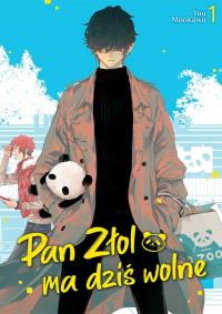 Pan Złol ma dziś wolne. Tom 1. Autor: Yuu Morikawa. Dobreksiazki.pl Okładka książki Pan Złol ma dziś wolne. Tom 1