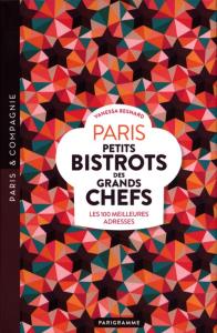 Paris Petits bistrots des grands chefs. Autor: Besnard Vanessa. Dobreksiazki.pl Okładka książki Paris Petits bistrots des grands chefs