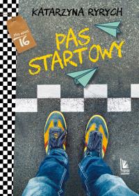 Pas startowy wyd. 2. Autor: Ryrych Katarzyna. Dobreksiazki.pl Okładka książki Pas startowy wyd. 2