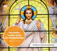 Okładka książki Paschalny wymiar życia chrześcijańskiego - Audiobook