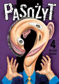 Pasożyt. Tom 4. Autor: Hitoshi Iwaaki. Dobreksiazki.pl Okładka książki Pasożyt. Tom 4