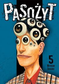Pasożyt. Tom 5. Autor: Hitoshi Iwaaki. Dobreksiazki.pl Okładka książki Pasożyt. Tom 5