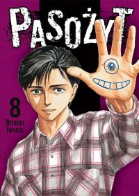 Pasożyt. Tom 8. Autor: Hitoshi Iwaaki. Dobreksiazki.pl Okładka książki Pasożyt. Tom 8
