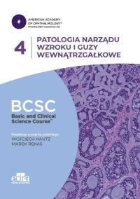 Patologia narządu wzroku i guzy wewnątrzgałkowe. BCSC 4. SERIA BASIC AND CLINICAL SCIENCE COURSE. Wydawca: Edra Urban & Partner. Dobreksiazki.pl Opakowanie Patologia narządu wzroku i guzy wewnątrzgałkowe. BCSC 4. SERIA BASIC AND CLINICAL SCIENCE COURSE