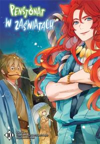 Pensjonat w zaświatach. Tom 10. Autor: Wako Ioka, Midori Yuuma. Dobreksiazki.pl Okładka książki Pensjonat w zaświatach. Tom 10