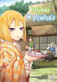 Pensjonat w zaświatach. Tom 5. Autor: Loca Waco, Midori Yuma, Laruha. Dobreksiazki.pl Okładka książki Pensjonat w zaświatach. Tom 5
