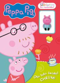 Peppa Pig. Chrum, to rodzinka! Oto tata świnka!... Autor: Praca zbiorowa. Dobreksiazki.pl Okładka książki Peppa Pig. Chrum, to rodzinka! Oto tata świnka!..