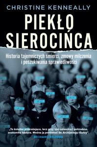 Piekło sierocińca - uszkodzone. Autor: Kenneally Christine. Dobreksiazki.pl Okładka książki Piekło sierocińca - uszkodzone