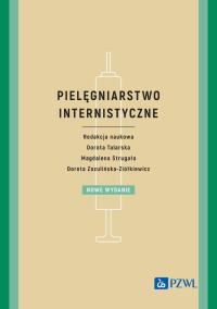 Pielęgniarstwo internistyczne. Autor: Talarska Dorota, Strugała Magdalena, Dorota Zozulińska-Ziółkiewicz. Dobreksiazki.pl Okładka książki Pielęgniarstwo internistyczne