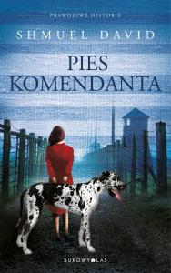 Pies komendata. Autor: David Shmuel. Dobreksiazki.pl Okładka książki Pies komendata