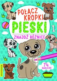 Pieski. Połącz kropki, znajdź różnicę. Autor: Opracowanie zbiorowe. Dobreksiazki.pl Okładka książki Pieski. Połącz kropki, znajdź różnicę