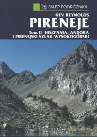 Pireneje Tom 2 Hiszpania Andora i Pirenejski szlak wysokogórski /Sklep Podróżnika. Autor: Reynolds Kev. Dobreksiazki.pl Okładka książki Pireneje Tom 2 Hiszpania Andora i Pirenejski szlak wysokogórski /Sklep Podróżnika