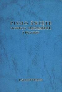 Pismo Święte. Nowego Testamentu i psalmy. Autor: Praca zbiorowa. Dobreksiazki.pl Okładka książki Pismo Święte. Nowego Testamentu i psalmy