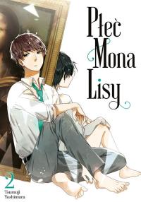 Płeć Mona Lisy. Tom 2. Autor: Tsumuji Yoshimura. Dobreksiazki.pl Okładka książki Płeć Mona Lisy. Tom 2