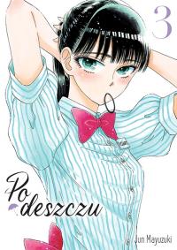 Po deszczu. Tom 3. Autor: Jun Mayuzuki. Dobreksiazki.pl Okładka książki Po deszczu. Tom 3