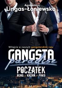 Początek. Gangsta Paradise. Autor: Lingas-Łoniewska Agnieszka. Dobreksiazki.pl Okładka książki Początek. Gangsta Paradise