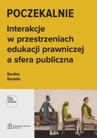 Poczekalnie. Autor: Kocemba Karolina. Dobreksiazki.pl Okładka książki Poczekalnie