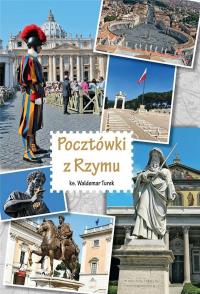 Pocztówki z Rzymu. Autor: Turek Waldemar. Dobreksiazki.pl Okładka książki Pocztówki z Rzymu