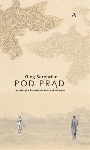 Pod prąd. Autor: Oleg Serebrian. Dobreksiazki.pl Okładka książki Pod prąd