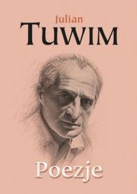 Poezje. Autor: Julian Tuwim. Dobreksiazki.pl Okładka książki Poezje