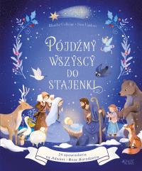 Pójdźmy wszyscy do stajenki. Autor: Collange Blanche. Dobreksiazki.pl Okładka książki Pójdźmy wszyscy do stajenki
