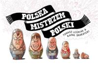 Polska mistrzem Polski. Autor: lvaro Ortiz. Dobreksiazki.pl Okładka książki Polska mistrzem Polski