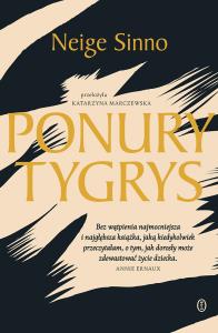 Ponury tygrys. Autor: Sinno Neige. Dobreksiazki.pl Okładka książki Ponury tygrys
