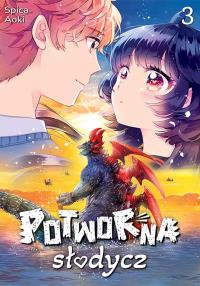 Potworna słodycz. Tom 3. Autor: Spica Aoki. Dobreksiazki.pl Okładka książki Potworna słodycz. Tom 3