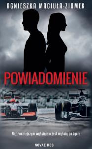 Powiadomienie. Autor: Agnieszka Maciuła-Ziomek. Dobreksiazki.pl Okładka książki Powiadomienie