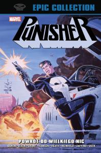 Powrót do Wielkiego Nic. Punisher Epic Collection. Tom 3. Autor: Opracowanie zbiorowe. Dobreksiazki.pl Okładka książki Powrót do Wielkiego Nic. Punisher Epic Collection. Tom 3