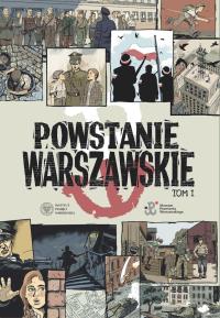 Powstanie Warszawskie. Tom 1. Komiks paragrafowy. Autor: Opracowanie zbiorowe. Dobreksiazki.pl Okładka książki Powstanie Warszawskie. Tom 1. Komiks paragrafowy