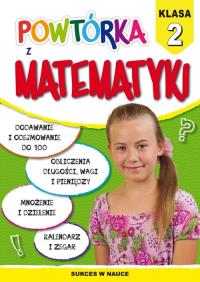 Powtórka z matematyki Klasa 2. Autor: Guzowska Beata. Dobreksiazki.pl Okładka książki Powtórka z matematyki Klasa 2
