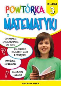 Powtórka z matematyki Klasa 3. Autor: Guzowska Beata. Dobreksiazki.pl Okładka książki Powtórka z matematyki Klasa 3