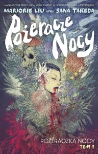 Pożeracze nocy Tom 1. Autor: Liu Marjorie. Dobreksiazki.pl Okładka książki Pożeracze nocy Tom 1