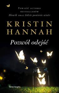 Pozwól odejść. Autor: Hannah Kristin. Dobreksiazki.pl Okładka książki Pozwól odejść