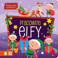 Pracowite elfy. Świąteczne opowieści. Autor: Opracowanie zbiorowe. Dobreksiazki.pl Okładka książki Pracowite elfy. Świąteczne opowieści