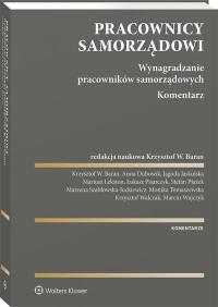 Okładka książki Pracownicy samorządowi. Wynagradzanie pracowników samorządowych. Komentarz