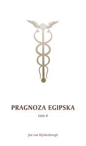 Pragnoza egipska Tom 4. Autor: Rijckenborgh van Jan. Dobreksiazki.pl Okładka książki Pragnoza egipska Tom 4
