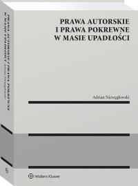 Okładka książki Prawa autorskie i prawa pokrewne w masie upadłości