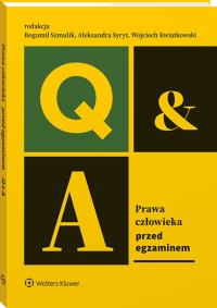 Prawa człowieka. Przed egzaminem. Autor: Bogumił Szmulik, Syryt Aleksandra, Magdalena Żelazkowska, Kwiatkowski Wojciech, Yelyzaveta Karliuha, Łukasz Sitkowski, Katarzyna Grzelak-Bach, Adam Buczkowski, Elżbieta Morawska, Kamil Strzępek, Magdalena Burzymowska. Dobreksiazki.pl Okładka książki Prawa człowieka. Przed egzaminem