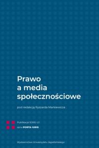 Prawo a media społecznościowe. Autor: Opracowanie zbiorowe. Dobreksiazki.pl Okładka książki Prawo a media społecznościowe