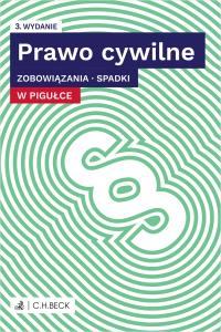 Okładka książki Prawo cywilne w pigułce. Zobowiązania. Spadki + testy online wyd. 2024